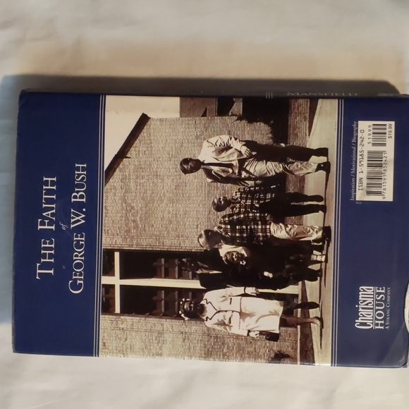 George W. Bush, The Faith of, by Stephen Mansfield - Picture 2 of 6